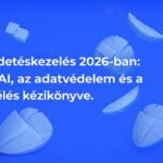 Hirdetéskezelés és AI 2026-ban, adatvédelmi trendekkel.